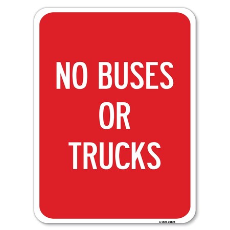 Signmission Driveway Sign No Buses or Trucks Heavy-Gauge Alum Rust Proof Parking Sign, 18" x 24", A-1824-24128 A-1824-24128